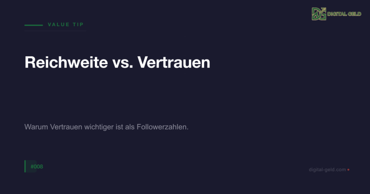 Reichweite vs. Vertrauen