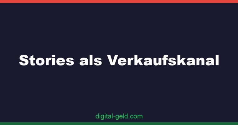 Stories als Verkaufskanal